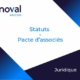 Les statuts prévalent-ils sur le pacte d’associés ?